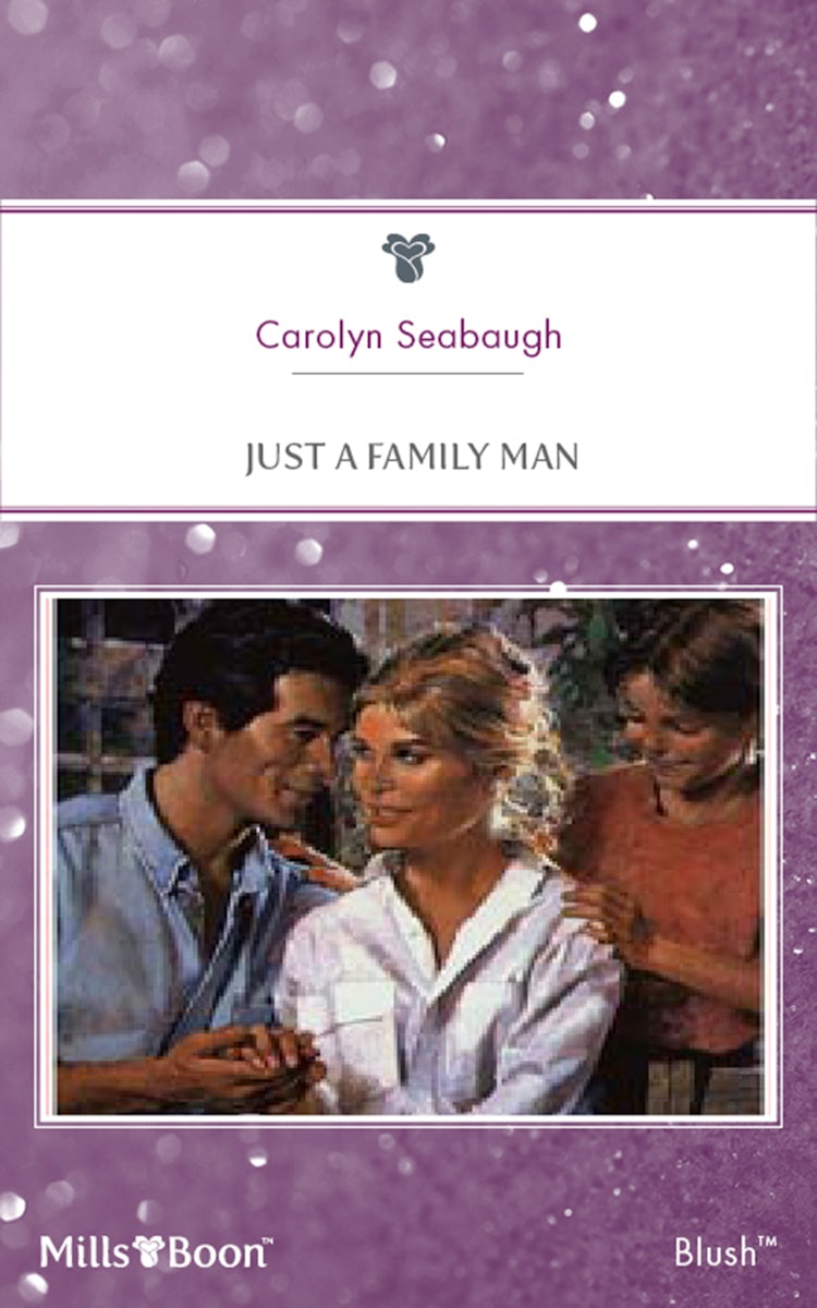 Cover image for Just A Family Man, isbn: 9781460881835