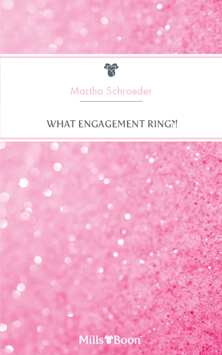 Cover image for What Engagement Ring?!, isbn: 9781460882092