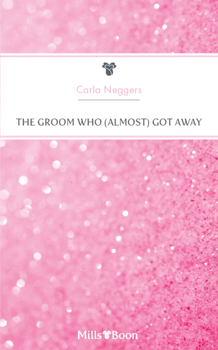 Cover image for The Groom Who (Almost) Got Away, isbn: 9781460882153