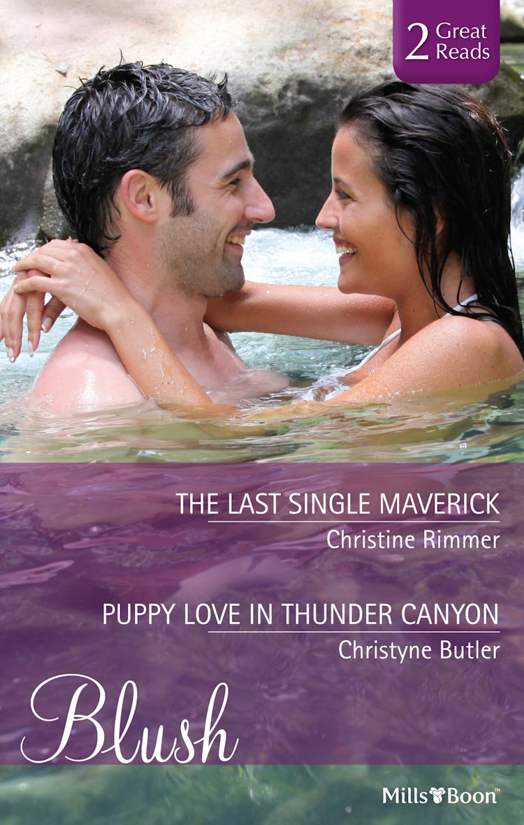 Cover image for The Last Single Maverick/Puppy Love In Thunder Canyon, isbn: 9781460884782