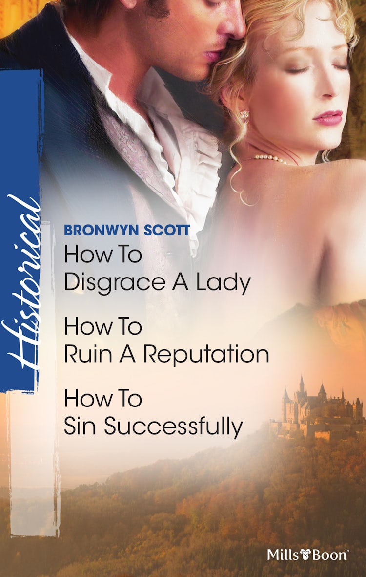 Cover image for How To Disgrace A Lady/How To Ruin A Reputation/How To Sin Successfully, isbn: 9781460887417
