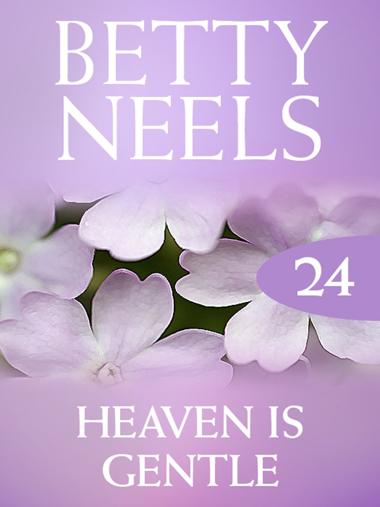 Cover image for Heaven Is Gentle (Betty Neels Collection), isbn: 9781460891452