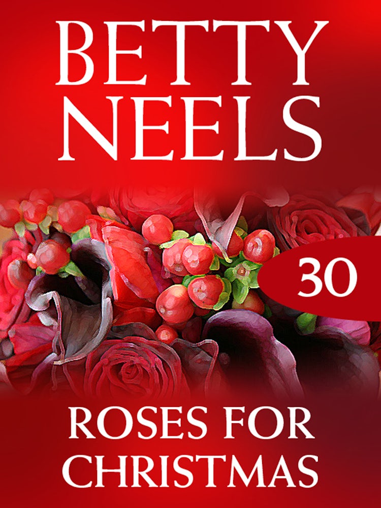 Cover image for Roses For Christmas (Betty Neels Collection), isbn: 9781460891575