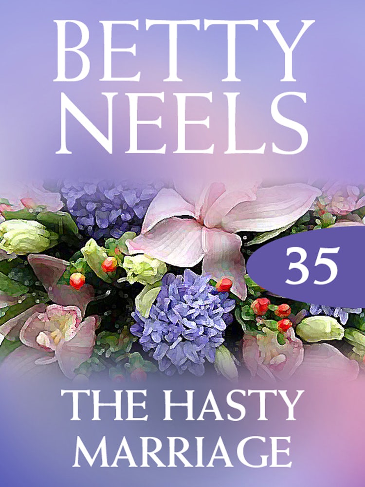 Cover image for The Hasty Marriage (Betty Neels Collection), isbn: 9781460891629