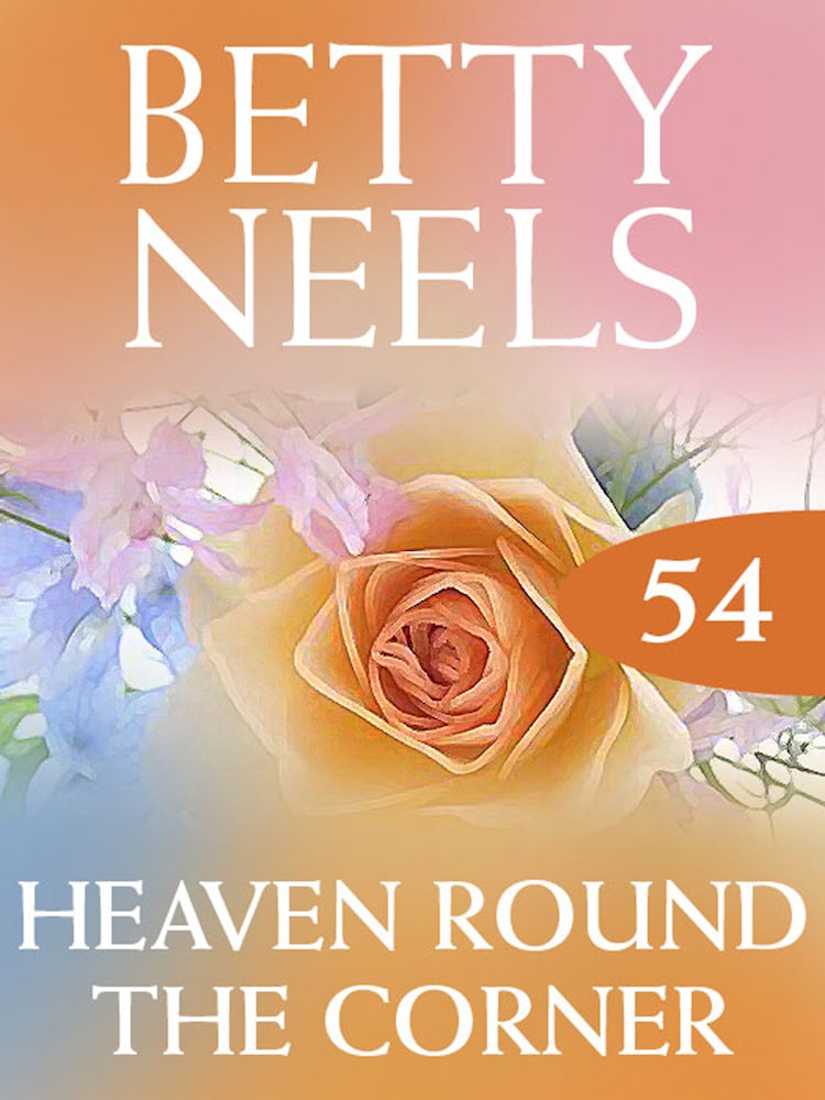 Cover image for Heaven Around The Corner (Betty Neels Collection), isbn: 9781460891810