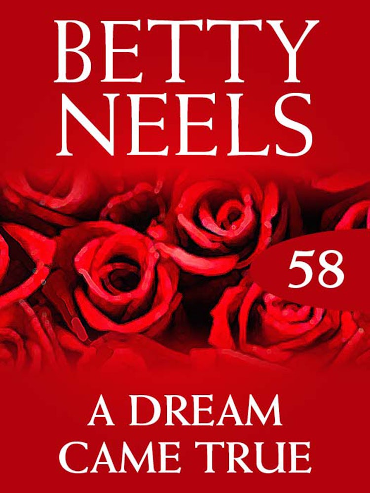 Cover image for A Dream Came True (Betty Neels Collection), isbn: 9781460891858