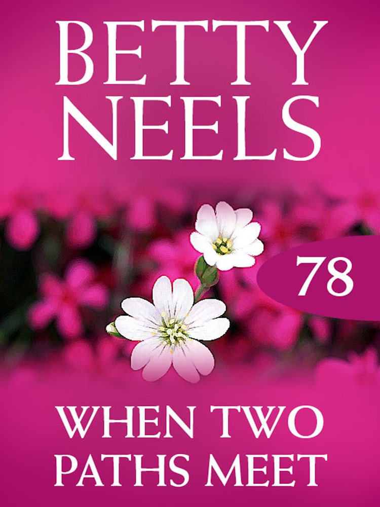 Cover image for When Two Paths Meet (Betty Neels Collection), isbn: 9781460892053