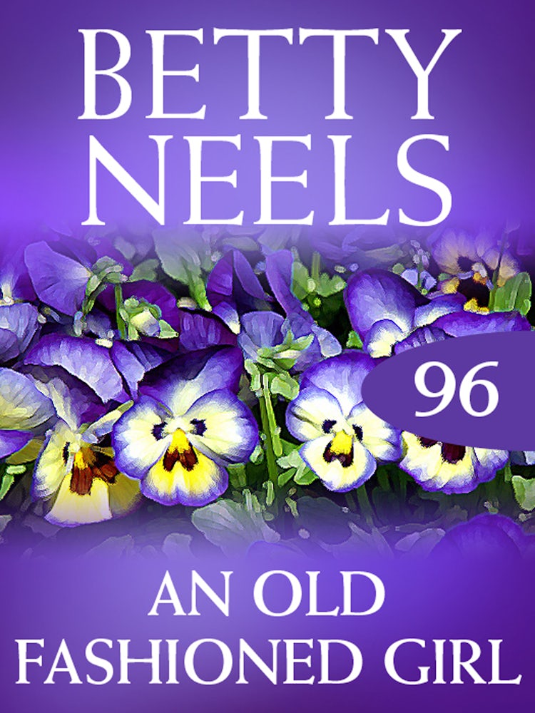 Cover image for An Old-Fashioned Girl (Betty Neels Collection), isbn: 9781460892237