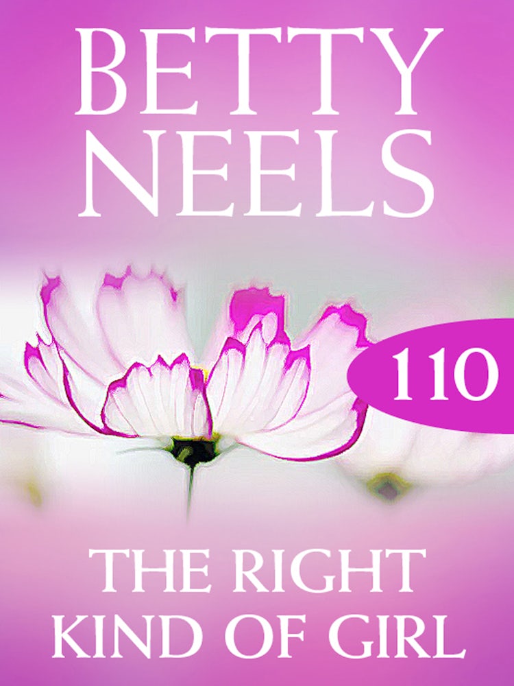 Cover image for The Right Kind Of Girl (Betty Neels Collection), isbn: 9781460892343
