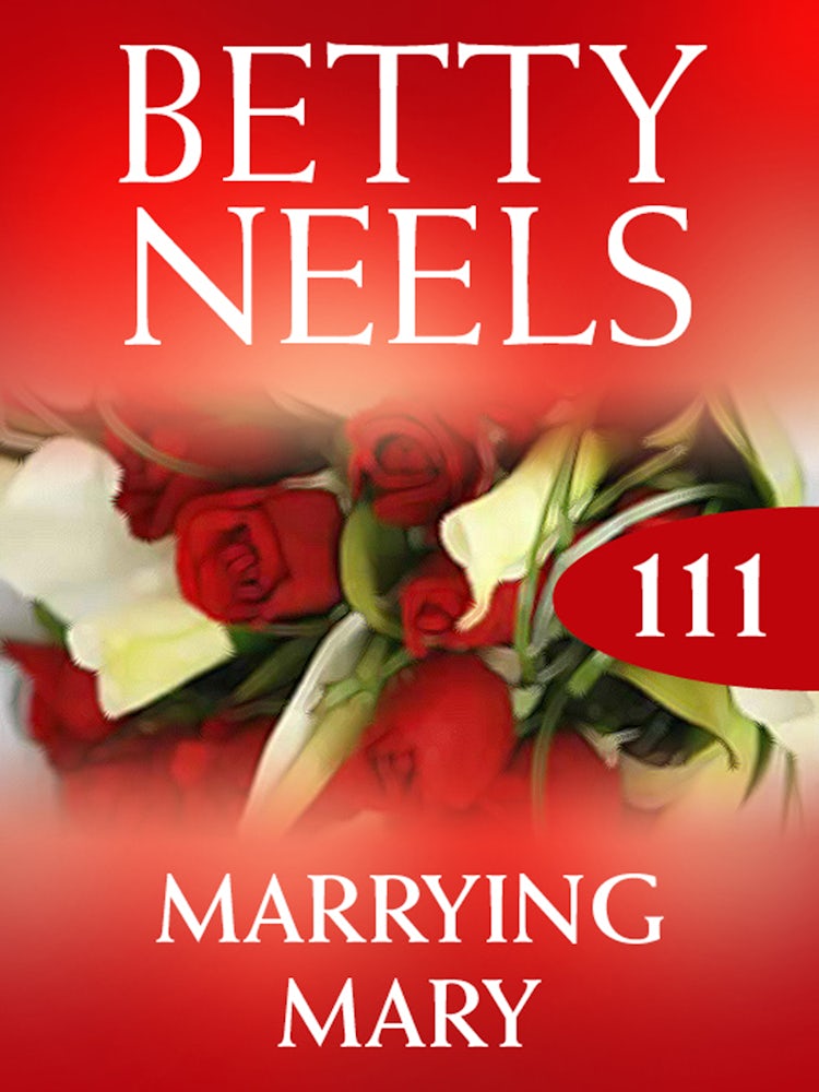 Cover image for Marrying Mary (Betty Neels Collection), isbn: 9781460892350