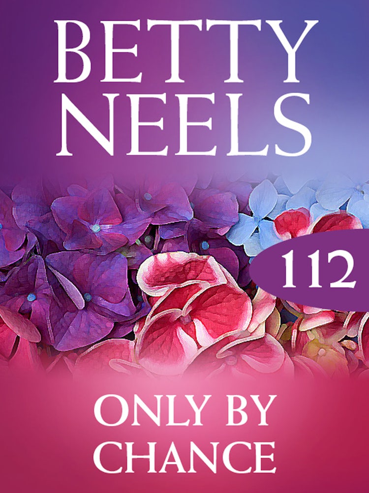 Cover image for Only By Chance (Betty Neels Collection), isbn: 9781460892367