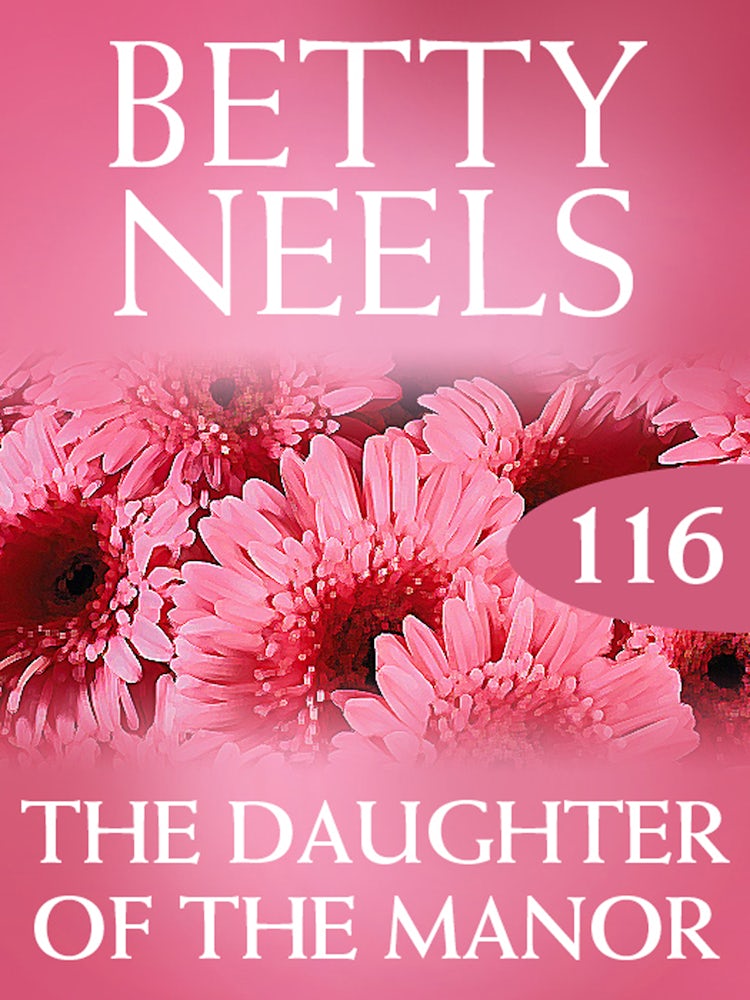 Cover image for The Daughter Of The Manor (Betty Neels Collection), isbn: 9781460892404