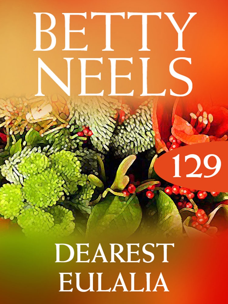 Cover image for Dearest Eulalia (Betty Neels Collection), isbn: 9781460892534