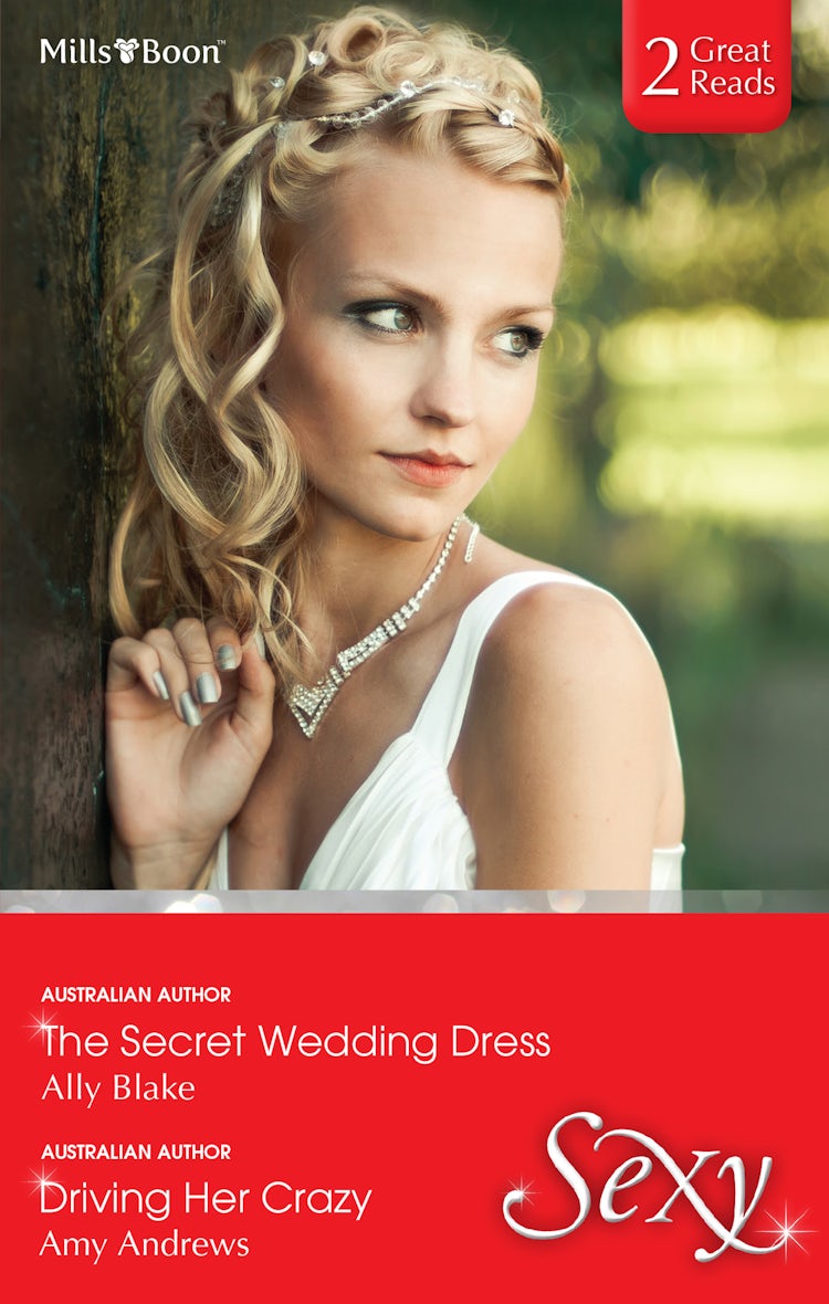 Cover image for The Secret Wedding Dress/Driving Her Crazy, isbn: 9781460892626