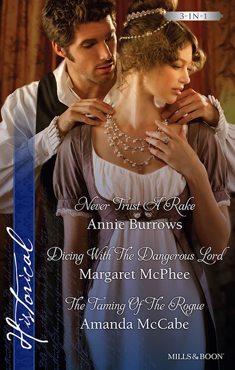 Cover image for Never Trust A Rake/Dicing With The Dangerous Lord/The Taming Of The Rogue, isbn: 9781460893487