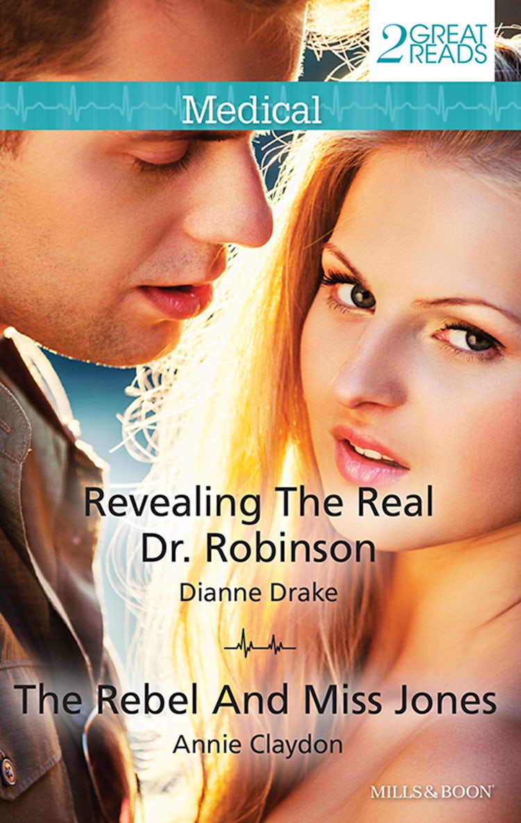 Cover image for Revealing The Real Dr. Robinson/The Rebel And Miss Jones, isbn: 9781460893548