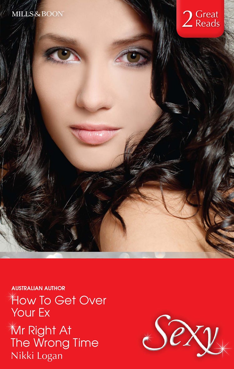 Cover image for How To Get Over Your Ex/Mr Right At The Wrong Time, isbn: 9781460894941