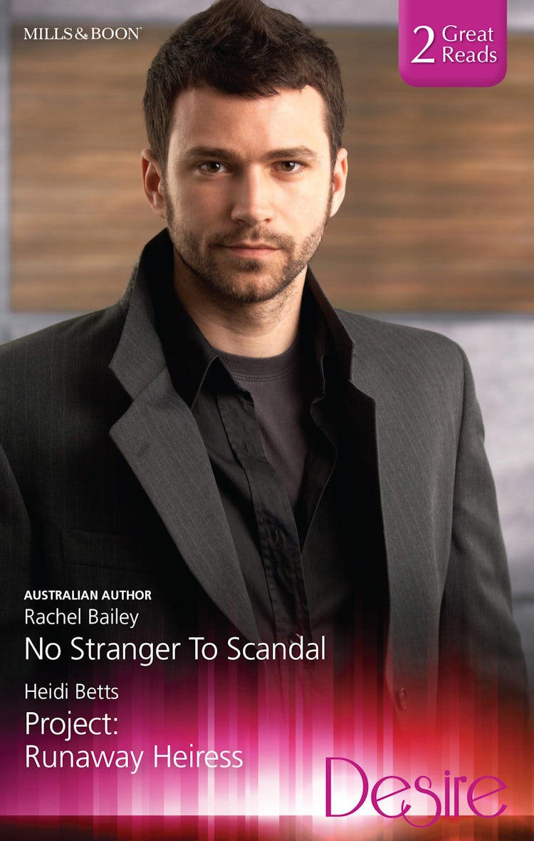 Cover image for No Stranger To Scandal/Project: Runaway Heiress, isbn: 9781460898161