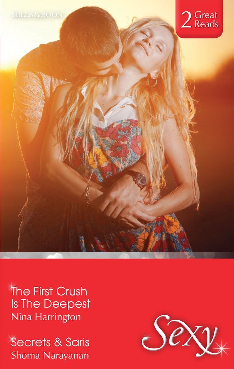 Cover image for The First Crush Is The Deepest/Secrets & Saris, isbn: 9781460899663