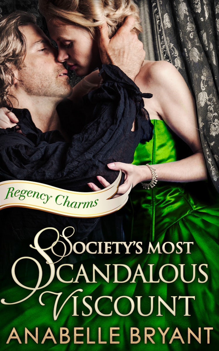 Cover image for Society's Most Scandalous Viscount (Regency Charms, Book 3), isbn: 9781474035934