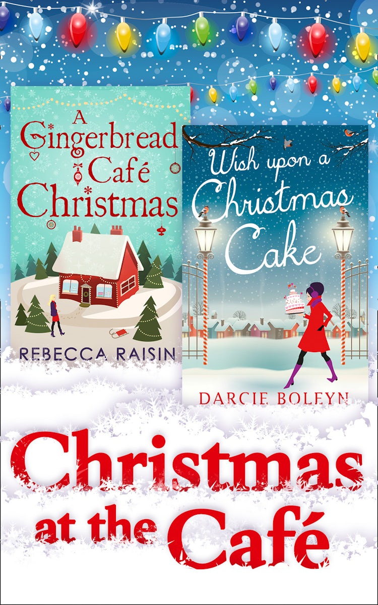 Cover image for Christmas At The Café: Christmas at the Gingerbread Café / Chocolate Dreams at the Gingerbread Cafe / Christmas Wedding at the Gingerbread Café / Wish Upon a Christmas Cake, isbn: 9781474048491