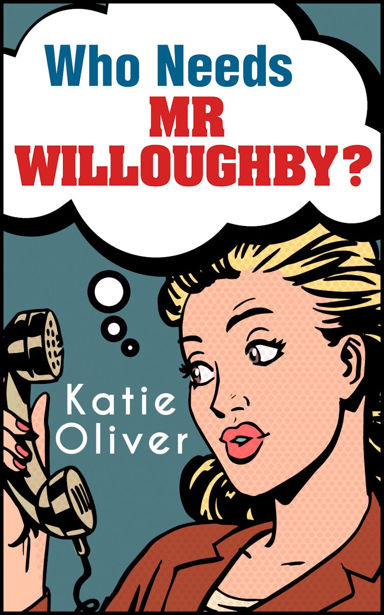 Cover image for Who Needs Mr Willoughby? (The Jane Austen Factor, Book 3), isbn: 9781474049450