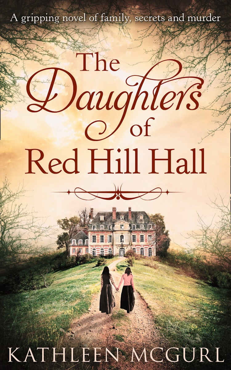 Cover image for The Daughters Of Red Hill Hall, isbn: 9781474049627