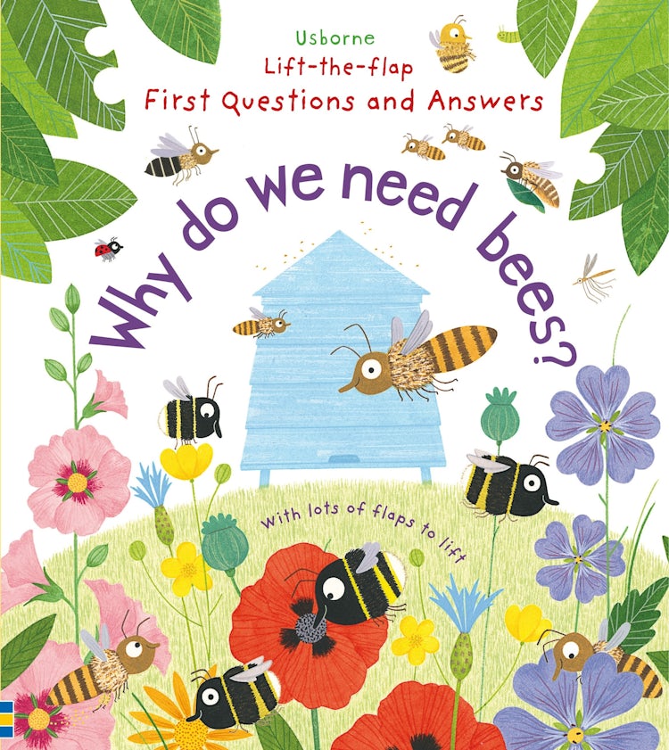Cover image for Lift-The-Flap First Questions and Answers: Why Do We Need Bees?, isbn: 9781474917933