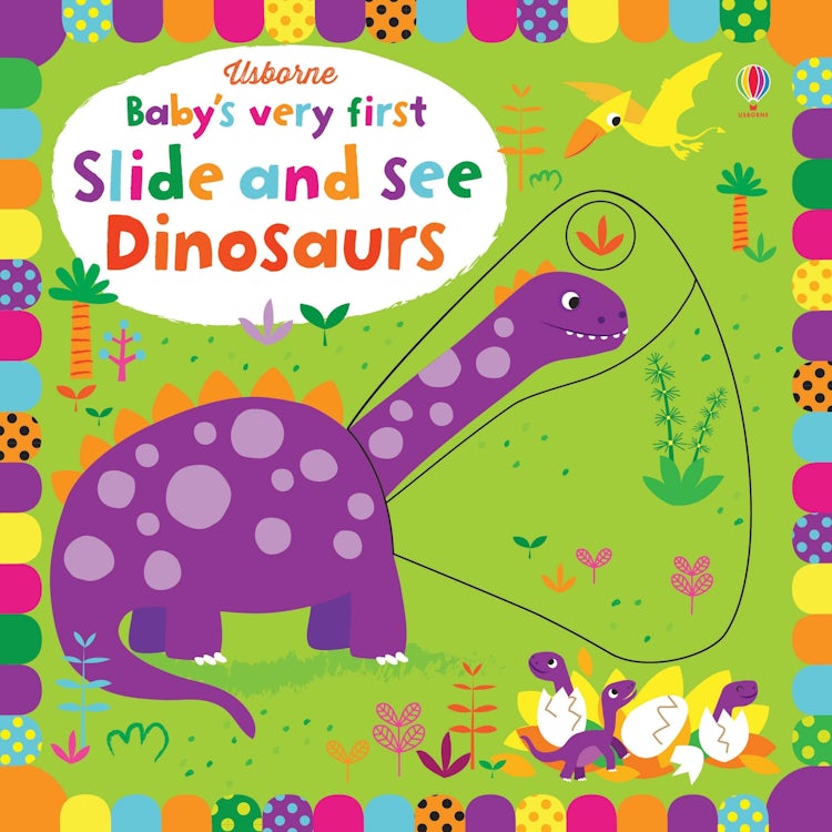 Cover image for Baby's Very First Slide and See Dinosaurs, isbn: 9781474921718