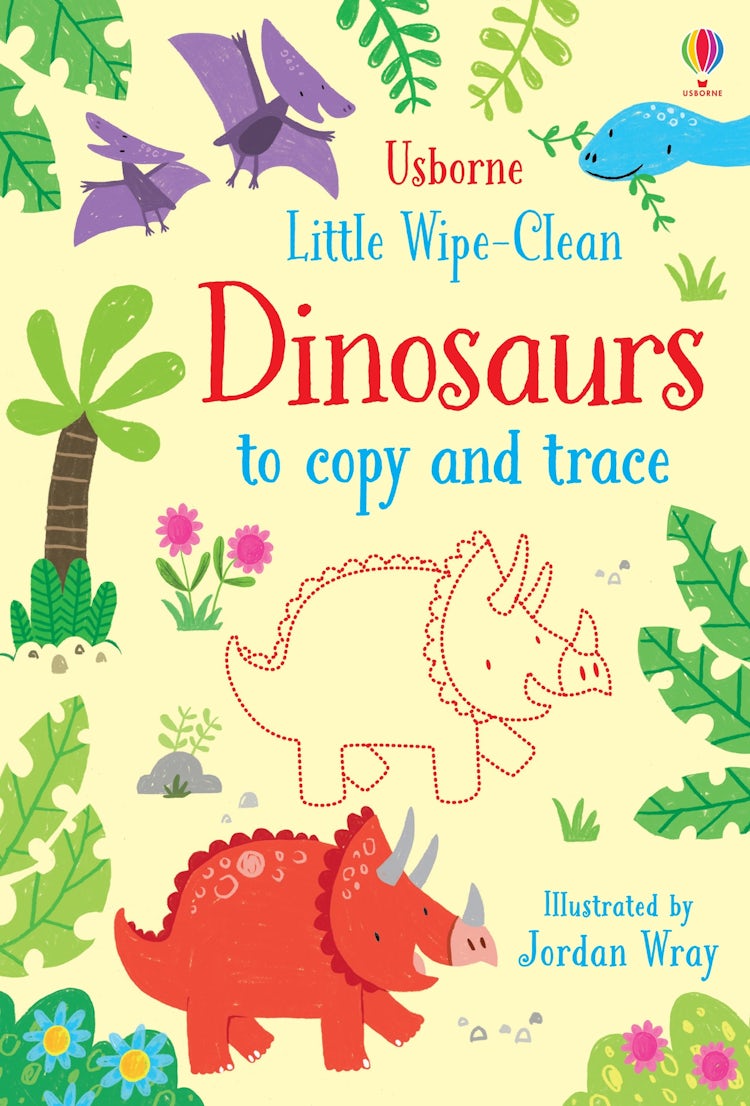 Cover image for Little Wipe-Clean Dinosaurs to Copy and Trace, isbn: 9781474954785