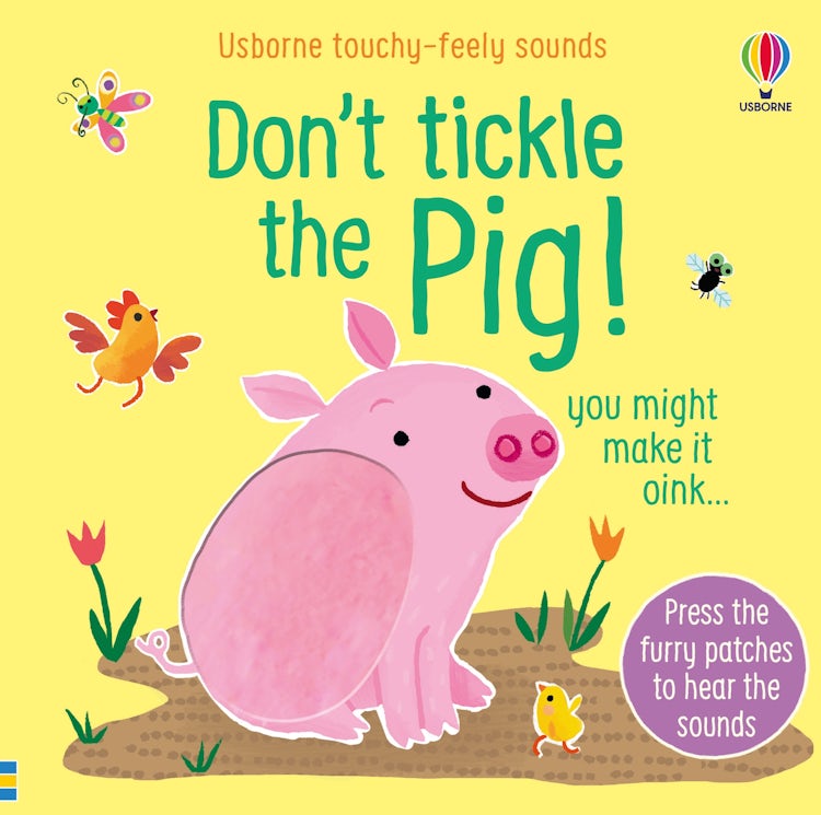 Cover image for Don't Tickle The Pig!, isbn: 9781474981323