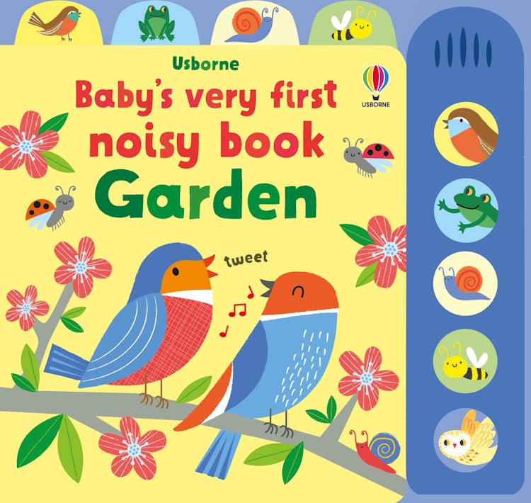 Cover image for Baby's Very First Noisy Book Garden, isbn: 9781474999106