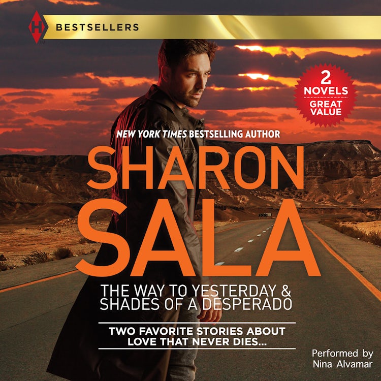 Cover image for The Way to Yesterday & Shades of a Desperado, isbn: 9781488200779