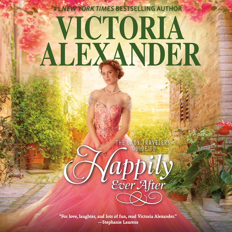 Cover image for The Lady Travelers Guide to Happily Ever After, isbn: 9781488206481