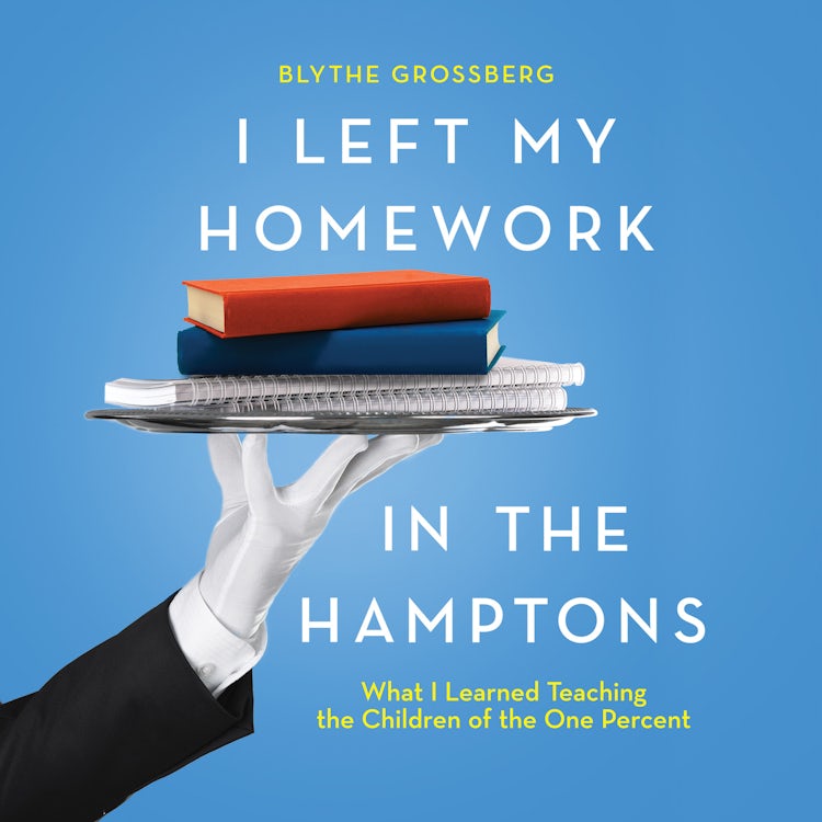 Cover image for I Left My Homework in the Hamptons, isbn: 9781488211409