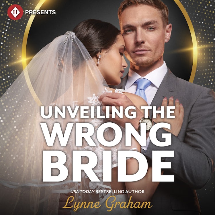 Cover image for Unveiling the Wrong Bride, isbn: 9781488237447