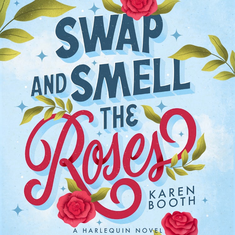 Cover image for Swap and Smell the Roses, isbn: 9781488237607