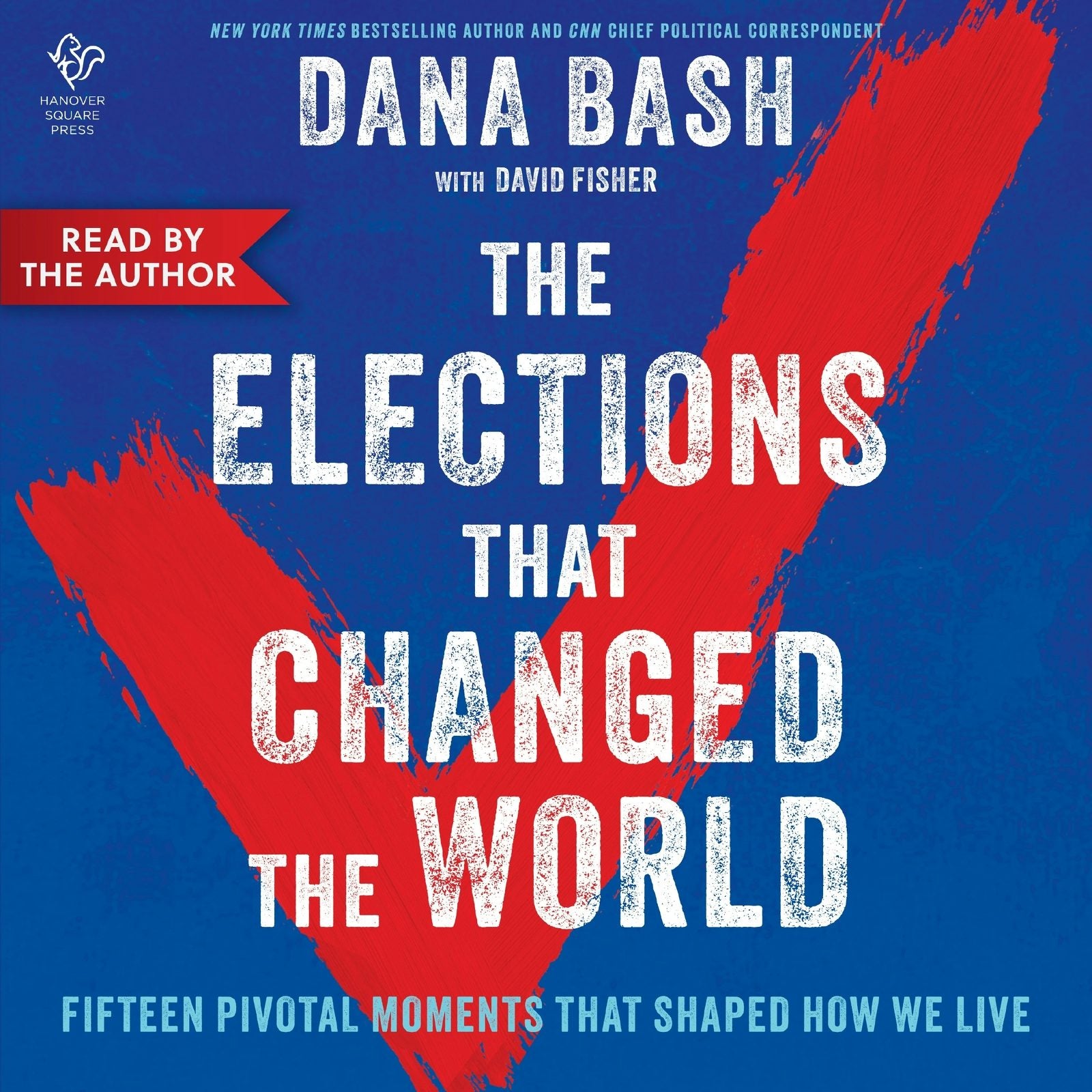 Cover image for The Elections That Changed the World, isbn: 9781488239953