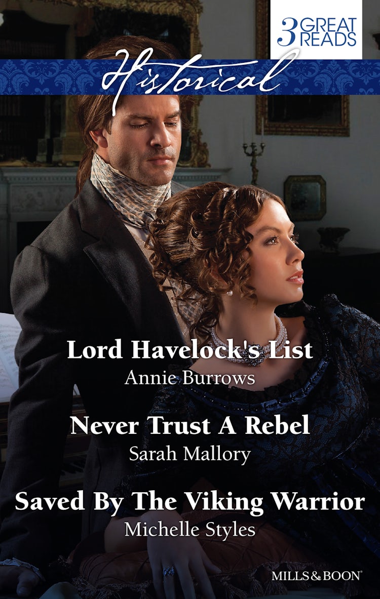 Cover image for Lord Havelock's List/Never Trust A Rebel/Saved By The Viking Warrior, isbn: 9781488704048
