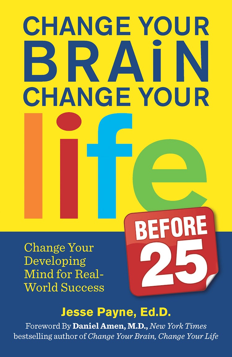 Cover image for Change Your Brain, Change Your Life (Before 25), isbn: 9781488711084