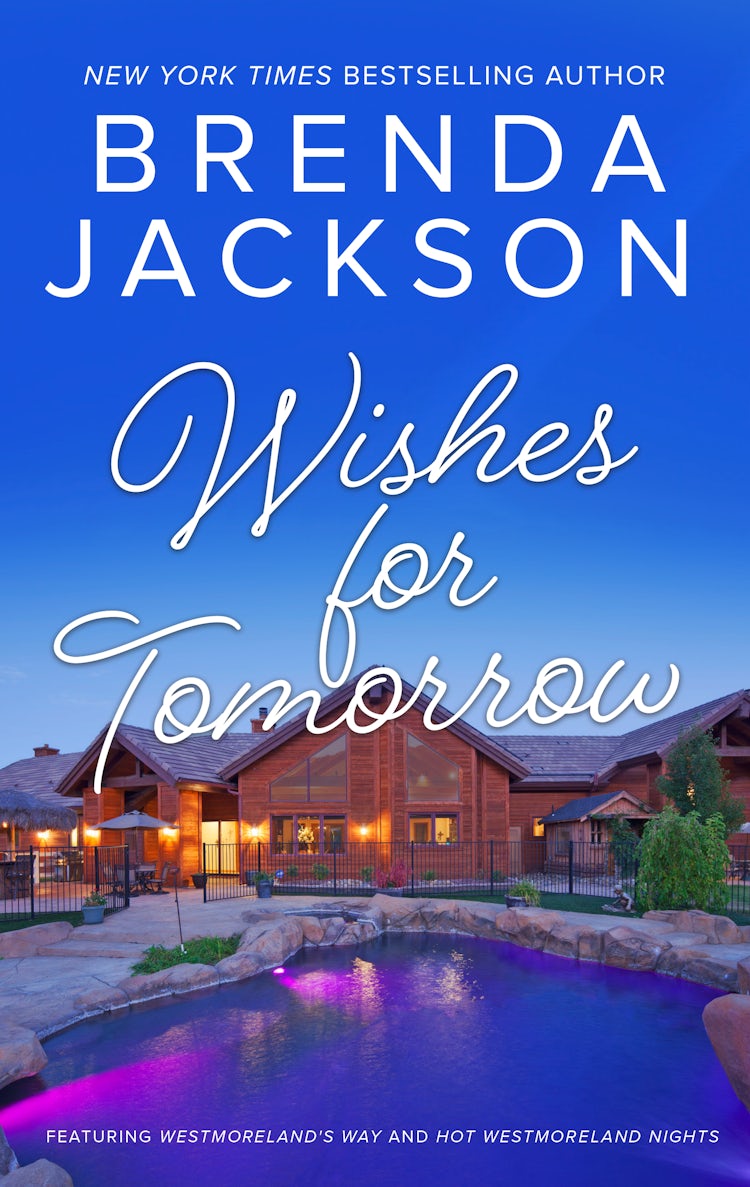 Cover image for Wishes For Tomorrow/Westmoreland's Way/Hot Westmoreland Nights, isbn: 9781488719011