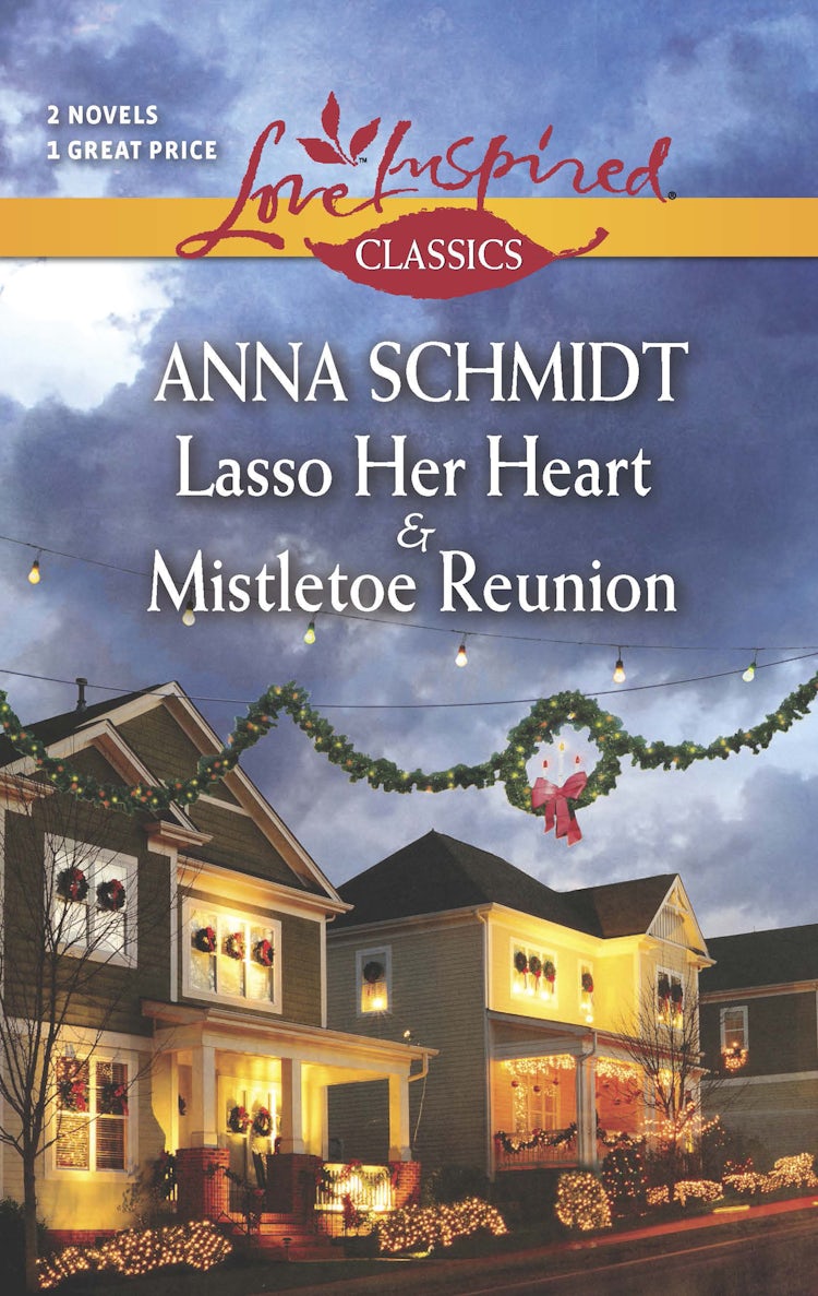 Cover image for Lasso Her Heart/Mistletoe Reunion, isbn: 9781488732713