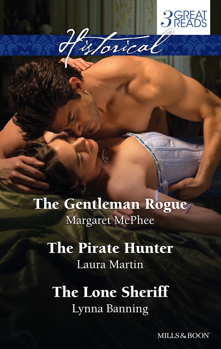 Cover image for The Gentleman Rogue/The Pirate Hunter/The Lone Sheriff, isbn: 9781488745270
