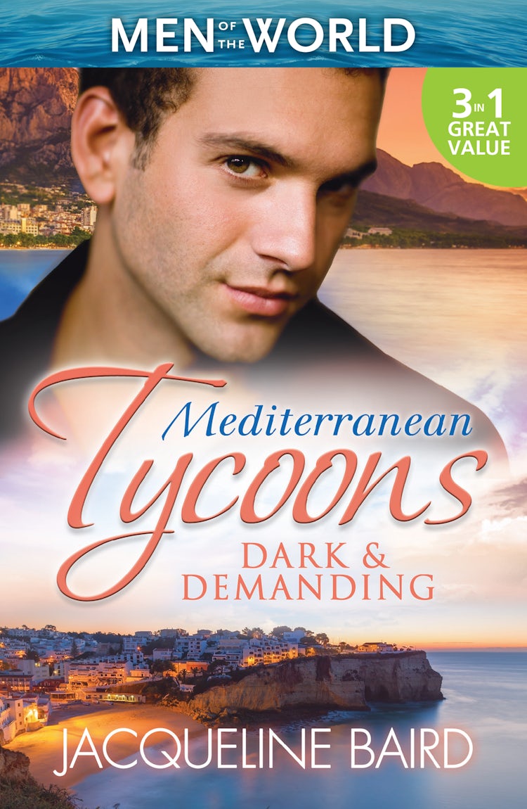 Cover image for Mediterranean Tycoons: Dark & Demanding - 3 Book Box Set, Volume 3, isbn: 9781488769139