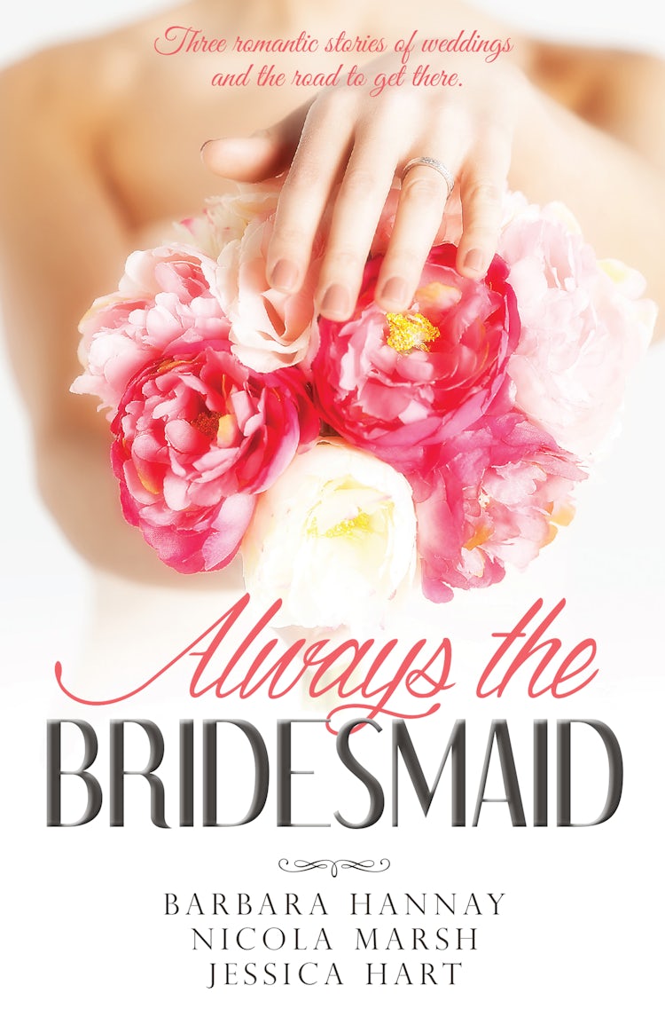 Cover image for Always The Bridesmaid - 3 Book Box Set, isbn: 9781488769641