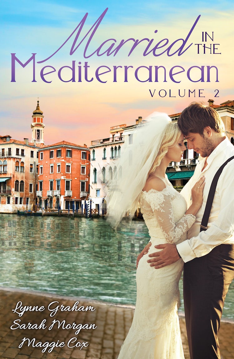 Cover image for Married In The Mediterranean: Volume 2 - 3 Book Box Set, isbn: 9781488769740