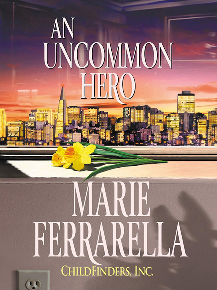 Cover image for Childfinders, Inc.: An Uncommon Hero, isbn: 9781488772160