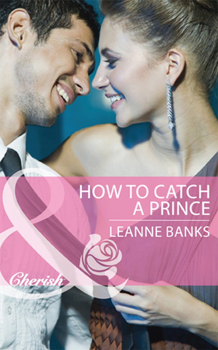 Cover image for How To Catch A Prince, isbn: 9781488774812
