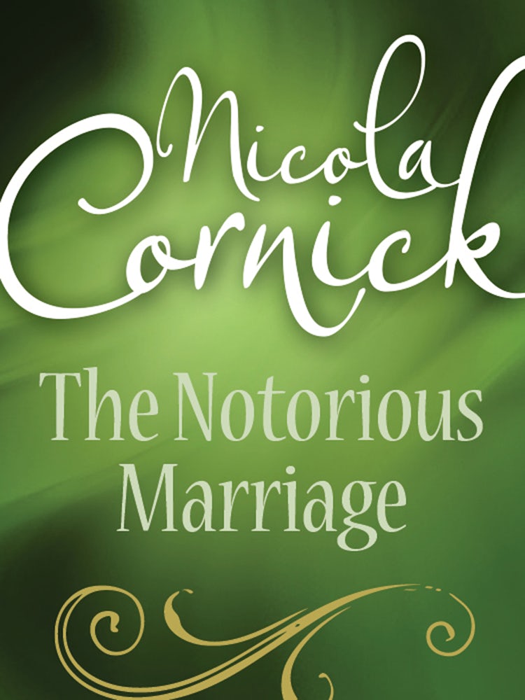 Cover image for The Notorious Marriage, isbn: 9781488787485