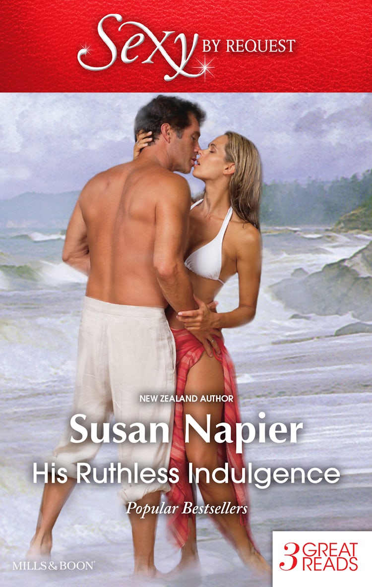 Cover image for His Ruthless Indulgence/Just Once/Vendetta/A Passionate Proposition, isbn: 9781488792083